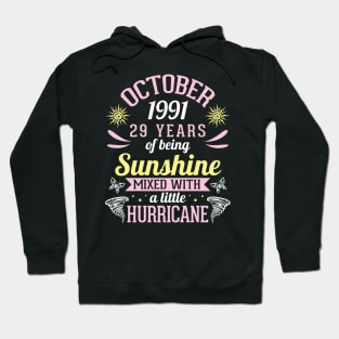 Born In October 1991 Happy 29 Years Of Being Sunshine Mixed Hurricane Mommy Daughter Hoodie